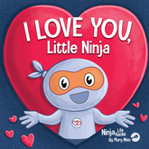 Ninjas on Holiday Hardcover Bundle (Books 81-88: I Love You, Little Ninja, St. Patrick's Day Race, Kind Ninja and the Easter Egg Hunt, I Love You, Mom -Earth Ninja, I Love You, Dad -Grumpy Ninja….)